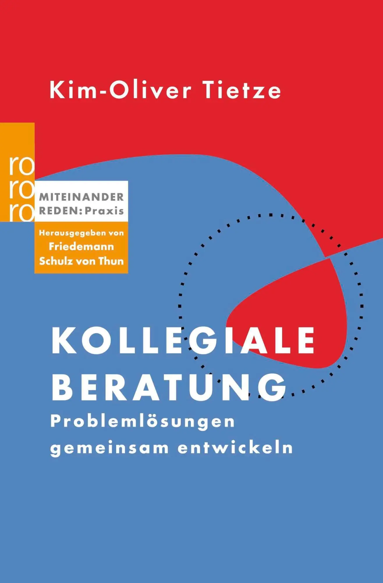 Cover: 9783499615443 | Kollegiale Beratung | Kim-Oliver Tietze | Taschenbuch | 256 S. | 2003